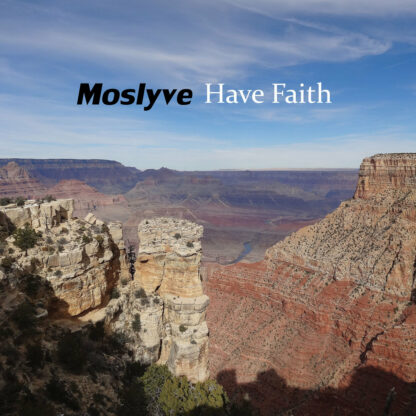 Have Faith - Moslyve